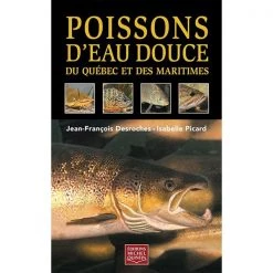 Éditions Michel Quintin Fishing books Poissons d'eau douce du Québec et des Maritimes